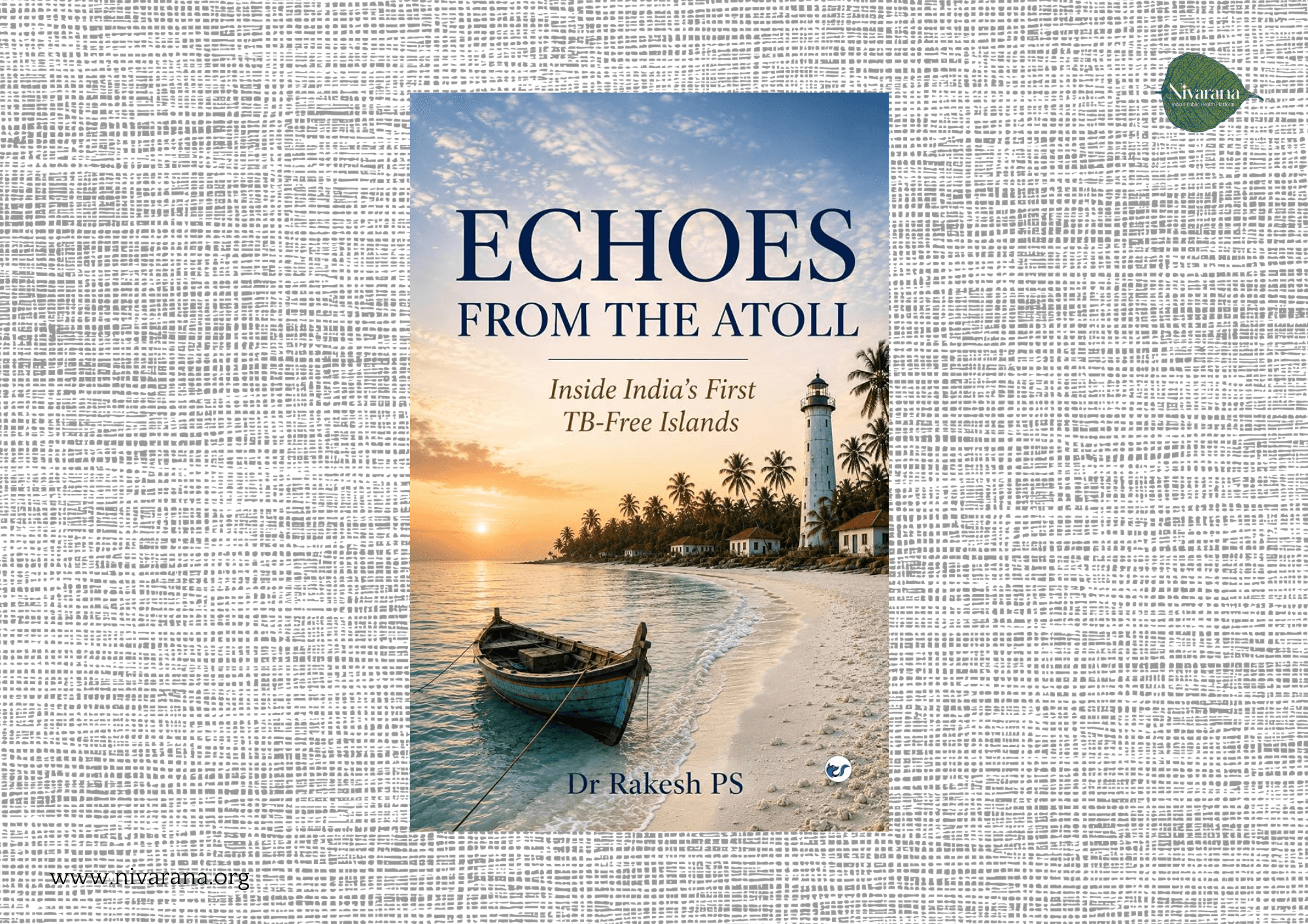 Echoes from the Atoll by Dr Rakesh PS